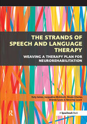 The Strands of Speech and Language Therapy: Weaving Plan for Neurorehabilitation book cover
