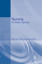 Nursing: Its Hidden Agendas book cover