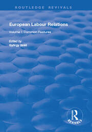 European Labour Relations: Volume I - Common Features book cover
