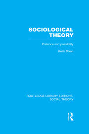 Sociological Theory (RLE Social Theory): Pretence and Possibility book cover