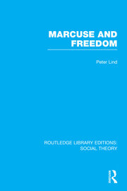 Marcuse and Freedom (RLE Social Theory) book cover