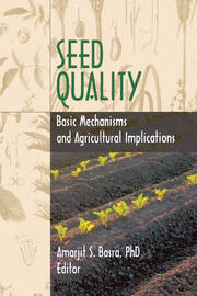 Seed Quality: Basic Mechanisms and Agricultural Implications book cover