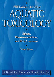 Fundamentals Of Aquatic Toxicology: Effects, Environmental Fate And Risk Assessment book cover