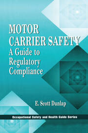 Motor Carrier Safety: A Guide to Regulatory Compliance book cover