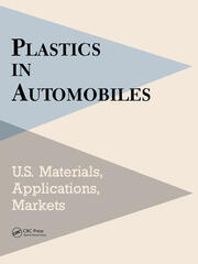 Plastics in Automobiles: U.S. Materials, Applications, and Markets book cover