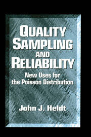 Quality Sampling and Reliability: New Uses for the Poisson Distribution book cover