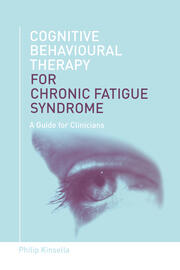 Cognitive Behavioural Therapy for Chronic Fatigue Syndrome: A Guide for Clinicians book cover