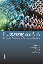 The Economy as a Polity: The Political Constitution of Contemporary Capitalism book cover