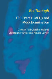 Get Through FRCR Part 1: MCQs and Mock Examination book cover