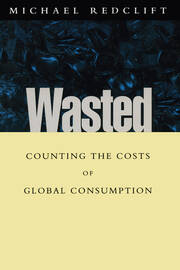 Wasted: Counting the costs of global consumption book cover