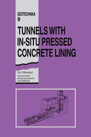 Tunnels with In-situ Pressed Concrete Lining: Geotechnika - Selected Translations of Russian Geotechnical Literature 9 book cover