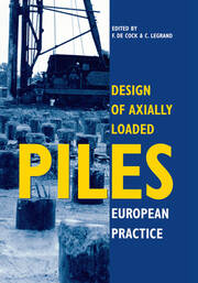Design of Axially Loaded Piles - European Practice: Proceedings of an ERTC-3 seminar, Brussels, 17-18 April 1997 book cover