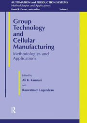 Group Technology And Cellular Manufacturing: Methodologies and Applications book cover