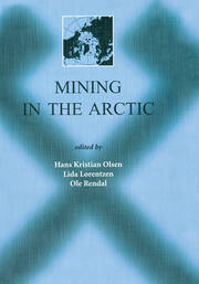 Mining in the Arctic: Proceedings of the 6th International Symposium, Nuuk, Greenland, 28-31 May 2001 book cover