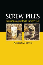 Screw Piles - Installation and Design in Stiff Clay book cover