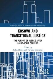 Kosovo and Transitional Justice: The Pursuit of Justice After Large Scale-Conflict book cover