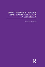 Routledge Library Editions: Religion in America book cover