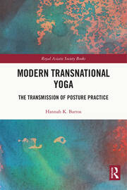 Modern Transnational Yoga: The Transmission of Posture Practice book cover