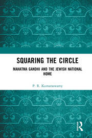 Squaring the Circle: Mahatma Gandhi and the Jewish National Home book cover