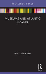 Museums and Atlantic Slavery book cover