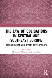 The Law of Obligations in Central and Southeast Europe: Recodification and Recent Developments book cover