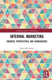 Internal Marketing: Theories, Perspectives, and Stakeholders book cover