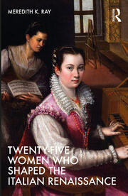Twenty-Five Women Who Shaped the Italian Renaissance book cover