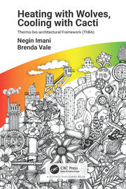Heating with Wolves, Cooling with Cacti: Thermo-bio-architectural Framework (ThBA) book cover