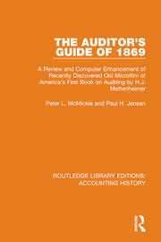 The Auditor's Guide of 1869: A Review and Computer Enhancement of Recently Discovered Old Microfilm of America's First Book on Auditing by H.J. Mettenheimer book cover
