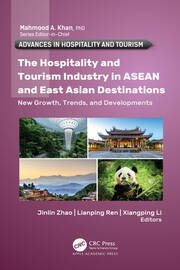 The Hospitality and Tourism Industry in ASEAN and East Asian Destinations: New Growth, Trends, and Developments book cover