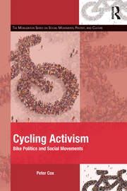 Cycling Activism: Bike Politics and Social Movements book cover