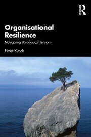 Organisational Resilience: Navigating Paradoxical Tensions book cover