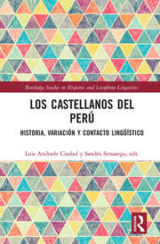 Los castellanos del Perú: historia, variación y contacto lingüístico book cover