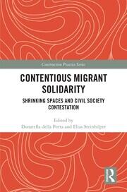 Contentious Migrant Solidarity: Shrinking Spaces and Civil Society Contestation book cover