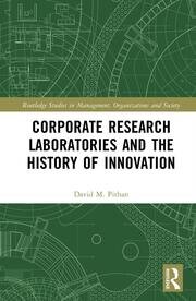 Corporate Research Laboratories and the History of Innovation book cover