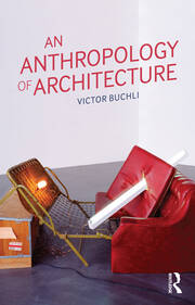 An Anthropology of Architecture book cover