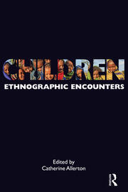 Children: Ethnographic Encounters book cover