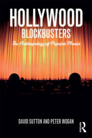 Hollywood Blockbusters: The Anthropology of Popular Movies book cover