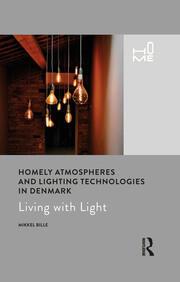 Homely Atmospheres and Lighting Technologies in Denmark: Living with Light book cover