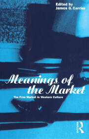 Meanings of the Market: The Free Market in Western Culture book cover