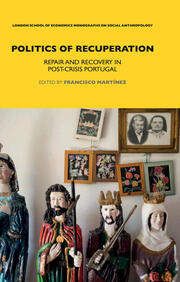 Politics of Recuperation: Repair and Recovery in Post-Crisis Portugal book cover
