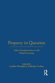 Property in Question: Value Transformation in the Global Economy book cover