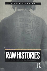 Raw Histories: Photographs, Anthropology and Museums book cover