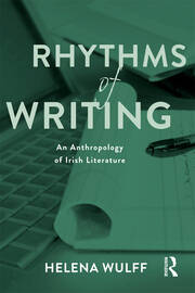 Rhythms of Writing: An Anthropology of Irish Literature book cover