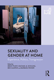 Sexuality and Gender at Home: Experience, Politics, Transgression book cover