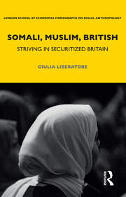 Somali, Muslim, British: Striving in Securitized Britain book cover