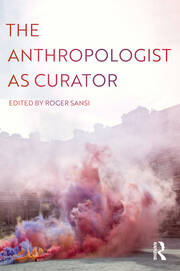 The Anthropologist as Curator book cover