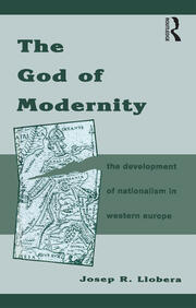The God of Modernity: The Development of Nationalism in Western Europe book cover