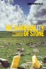 The Materiality of Stone: Explorations in Landscape Phenomenology book cover