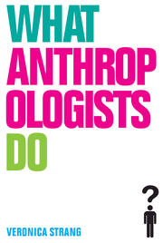What Anthropologists Do book cover